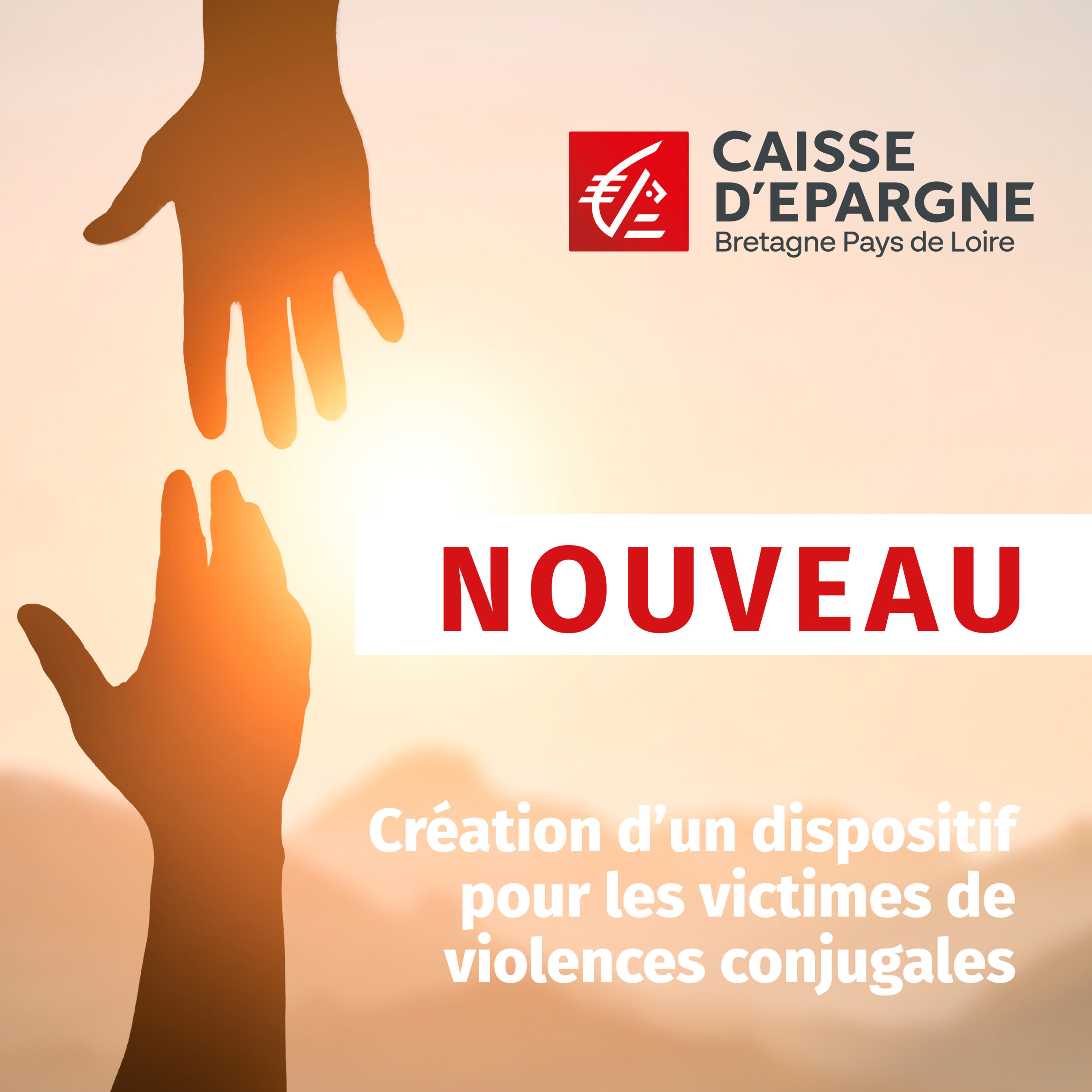 La Caisse d’Epargne Bretagne Pays de Loire crée une solution d’ouverture de compte pour les victimes de violences conjugales